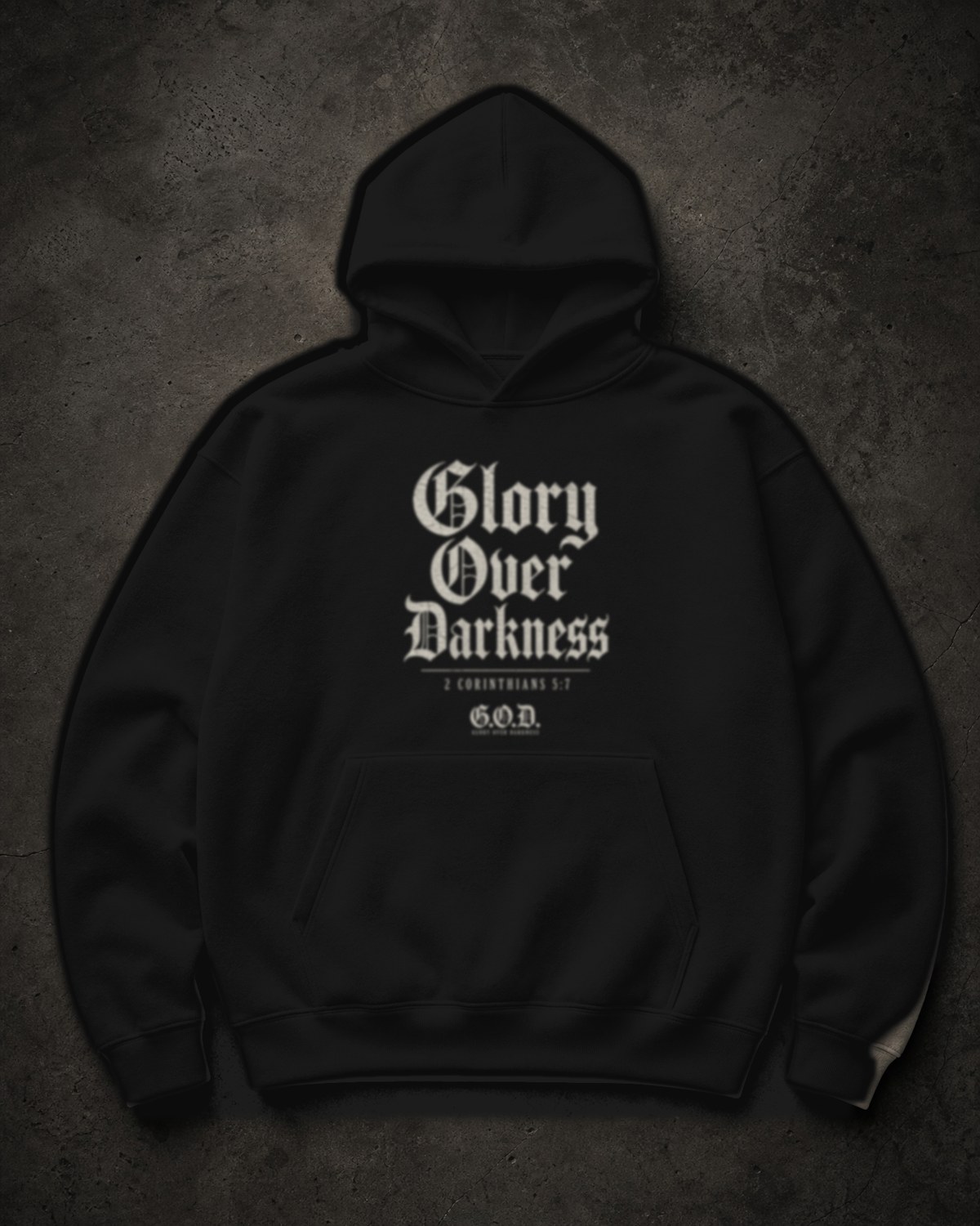 GLORY OVER DARKNESS Hoodie
