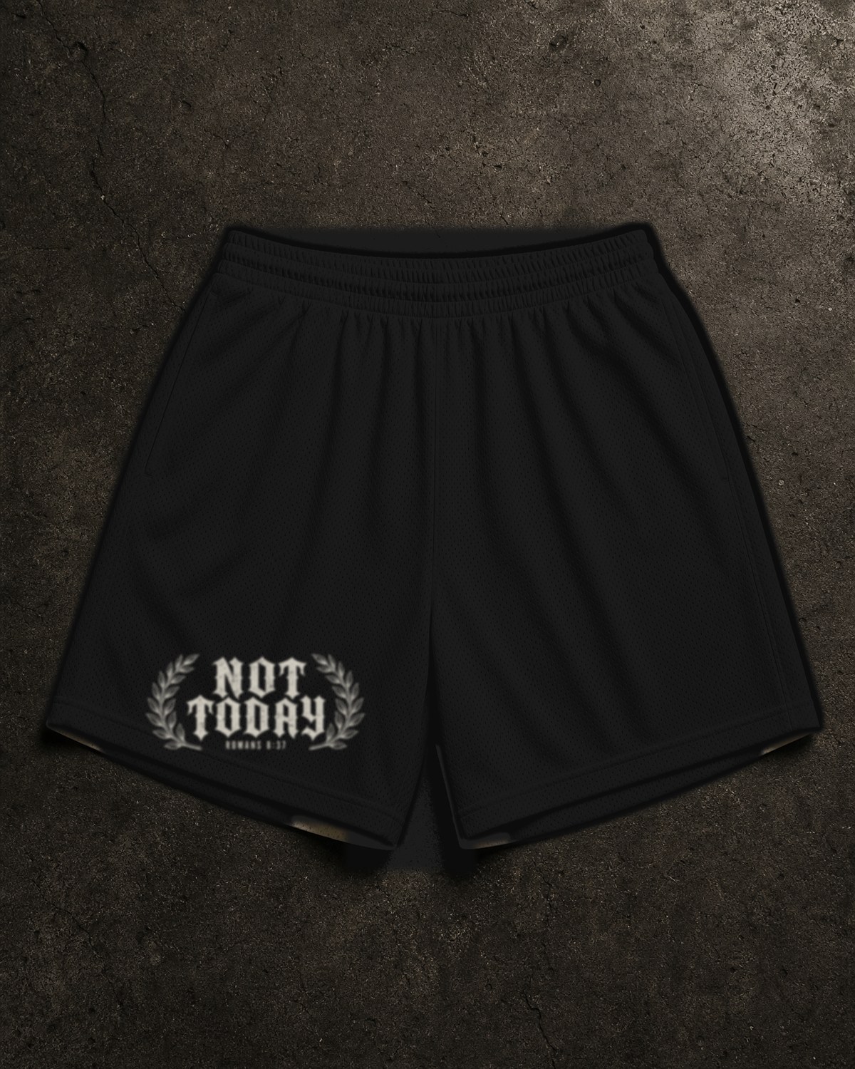 NOT TODAY Shorts