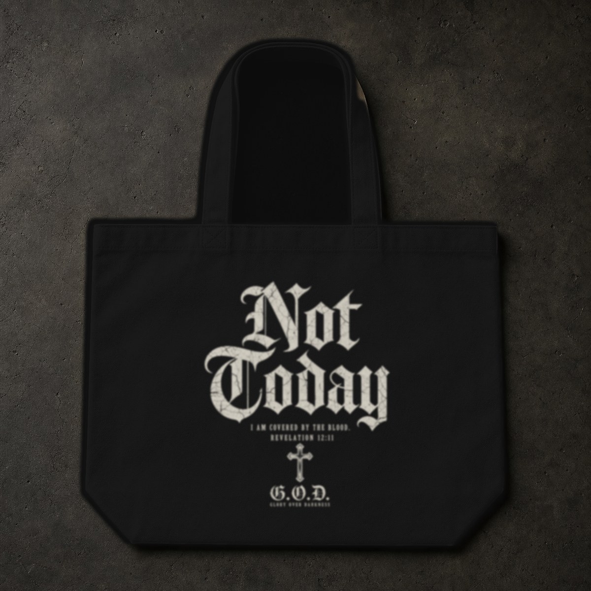 NOT TODAY Tote